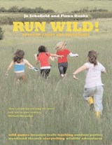 Run Wild! - Jo Schofield ; Fiona Danks - 9781781011805
