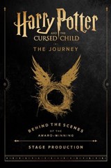 Harry Potter and the Cursed Child: The Journey - Harry Potter Theatrical Productions ; Jody Revenson - 9781781104354