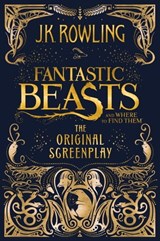 Fantastic Beasts and Where to Find Them: The Original Screenplay - J.K. Rowling - 9781781107140