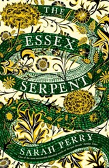 The Essex Serpent - Sarah Perry - 9781781255452