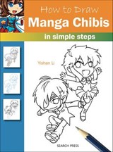 How to Draw: Manga Chibis - Yishan Li - 9781781263907