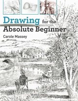 Drawing for the Absoute Beginner - Massey Carole - 9781781264850