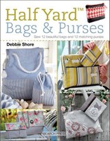 Half Yard™ Bags & Purses - Debbie Shore - 9781781264904