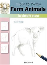 How to Draw: Farm Animals - Susie Hodge - 9781781265529