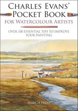 Charles Evans' Pocket Book for Watercolour Artists - Charles Evans - 9781781265574