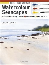 Take Three Colours: Watercolour Seascapes - Geoff Kersey - 9781781265659