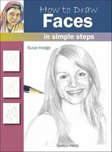 How to Draw: Faces - Susie Hodge - 9781781267462