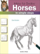 How to Draw: Horses - Eva Dutton - 9781781268247