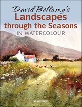 David Bellamy's Landscapes through the Seasons in Watercolour - David Bellamy - 9781781269039