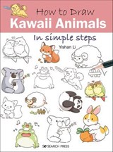 How to Draw: Kawaii Animals - Yishan Li - 9781781269121