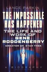 The Impossible Has Happened - Lance Parkin - 9781781314821