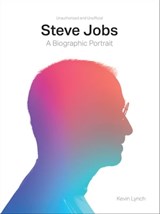 Steve Jobs: A Biographic Portrait - Kevin Lynch - 9781781318706