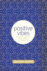 Positive Vibes - Gordon Smith - 9781781801253
