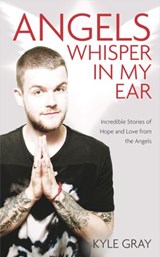 Angels Whisper in My Ear - Kyle Gray - 9781781806043