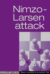 The Nimzo-Larsen Attack: - Cyrus Lakdawala - 9781781941133