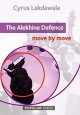 The Alekhine Defence: - Cyrus Lakdawala - 9781781941683