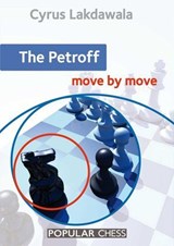 The Petroff: Move by Move - Cyrus Lakdawala - 9781781942581