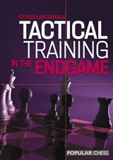 Tactical Training in The Endgame - Cyrus Lakdawala - 9781781945872