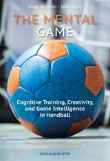 The Mental Game - Gensheimer Uwe ; Memmert Daniel - 9781782555520