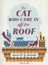 The Cat Who Came in Off the Roof - Annie Schmidt - 9781782690368