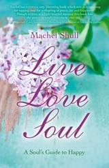 Live Love Soul - Machel Shull - 9781782792833