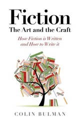 Fiction - The Art and the Craft - Colin Bulman - 9781782794349