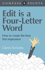 Compass Points - Edit is a Four-Letter Word - Glynis Scrivens - 9781782795216