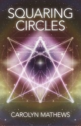 Squaring Circles - Carolyn Mathews - 9781782797043