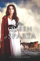 The Queen of Sparta - T. S. Chaudhry - 9781782797494