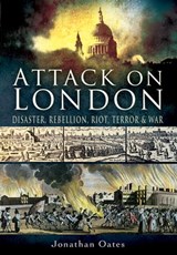 Attack on London - Jonathan Oates - 9781783032143