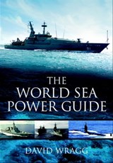 The World Sea Power Guide - David Wragg - 9781783035588