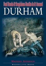 Foul Deeds & Suspicious Deaths in & Around Durham - Maureen Anderson - 9781783037834