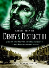 Denby & District III - Chris Heath - 9781783408214