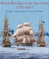 British Warships in the Age of Sail, 1793–1817 - Rif Winfield - 9781783469260
