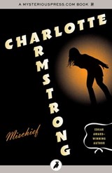 Mischief - Charlotte Armstrong - 9781784083083