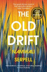 The Old Drift - Namwali Serpell - 9781784703998