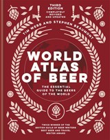 World Atlas of Beer - Tim Webb ; Stephen Beaumont - 9781784726270