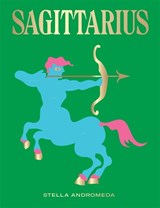 Sagittarius - Stella Andromeda - 9781784882693