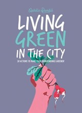Living Green in the City - Ophelie Damblé - 9781784885427