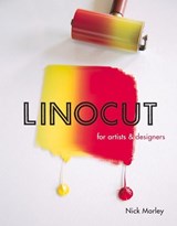 Linocut for Artists and Designers - Nick Morley - 9781785001451