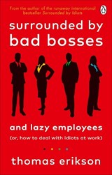 Surrounded by Bad Bosses and Lazy Employees - ERIKSON,  Thomas - 9781785043406