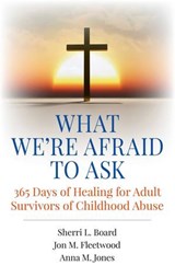 What We're Afraid to Ask - Sherri L. Board ; Jon M. Fleetwood ; Anna M. Jones - 9781785351242