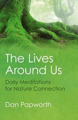 The Lives Around Us - Dan Papworth - 9781785352577