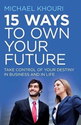 15 Ways to Own Your Future - Michael Khouri - 9781785353017