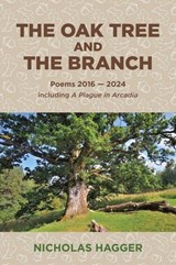 The Oak Tree and the Branch - Nicholas Hagger - 9781785358500