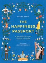 The Happiness Passport - Megan Hayes - 9781786038715
