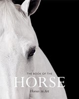 The Book of the Horse - ROBERTS,  Caroline - 9781786272928