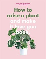 How to Raise a Plant - DOANE,  Morgan - 9781786273017