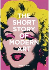 The Short Story of Modern Art - HODGE,  Susie - 9781786273697