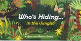 Who's Hiding in the Jungle? -  - 9781786276568